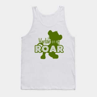 Lion King - Working on my Roar - green Tank Top